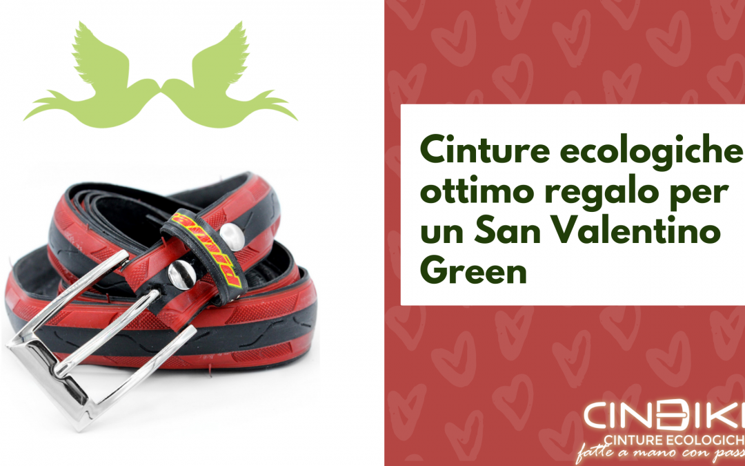 Cinture ecologiche: ottimo regalo per un San Valentino Green