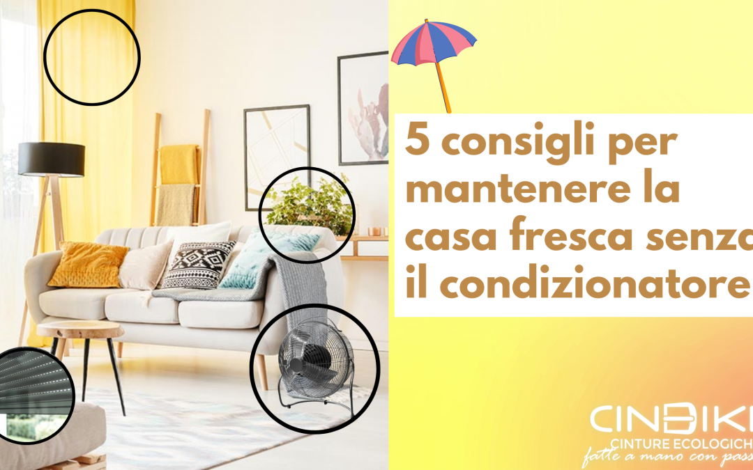 5-consigli-per-avere-la-casa-fresca-senza-il-condizionatore